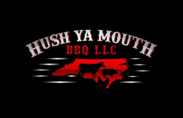 Hush Ya Mouth BBQ LLC